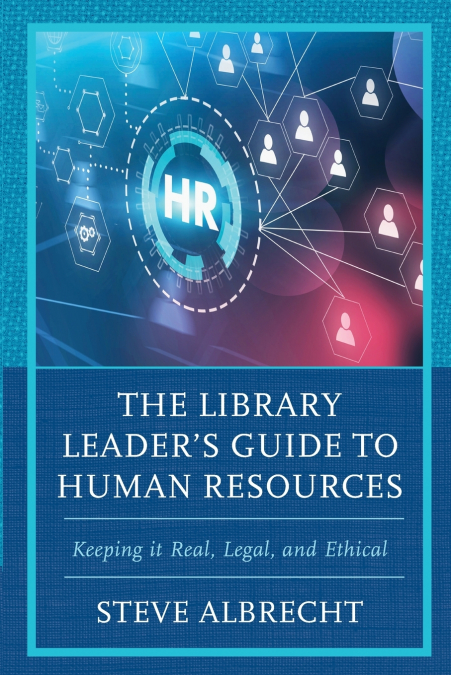 Library Leader’s Guide to Human Resources
