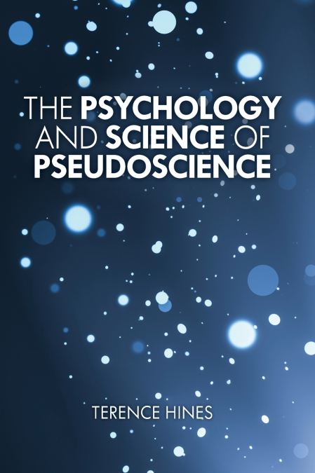 Psychology and Science of Pseudoscience