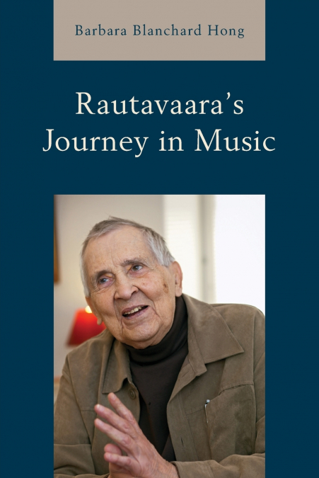Rautavaara’s Journey in Music