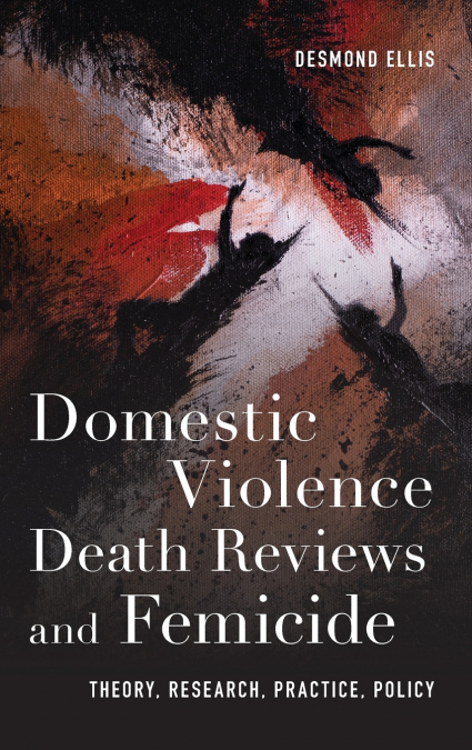 Domestic Violence Death Reviews and Femicide