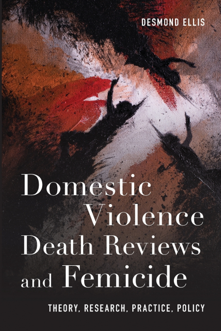 Domestic Violence Death Reviews and Femicide