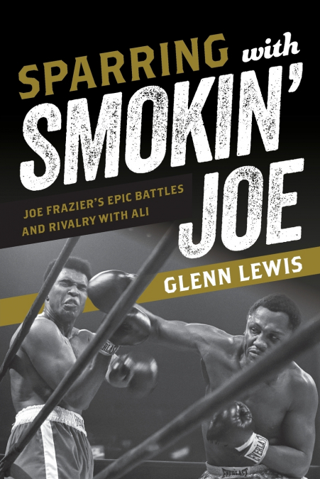Sparring with Smokin’ Joe