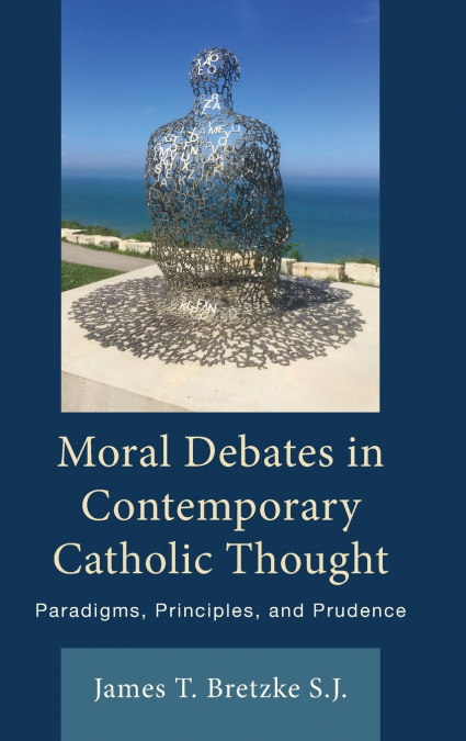 Moral Debates in Contemporary Catholic Thought