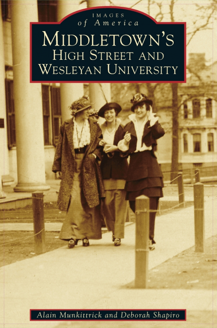 Middletown’s High Street and Wesleyan University