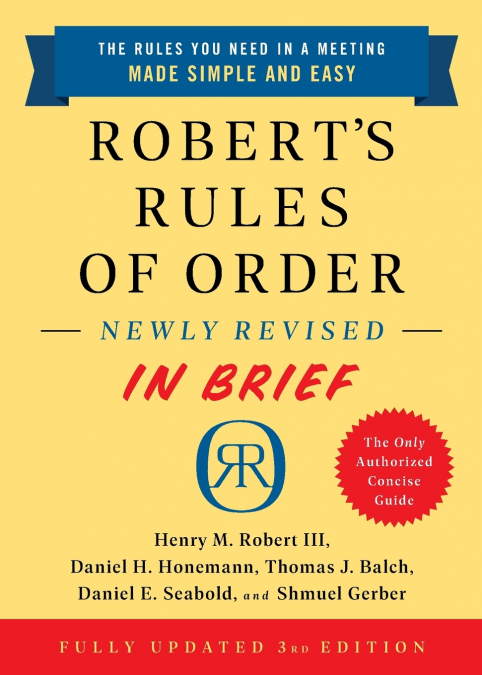 Robert’s Rules of Order Newly Revised In Brief, 3rd edition