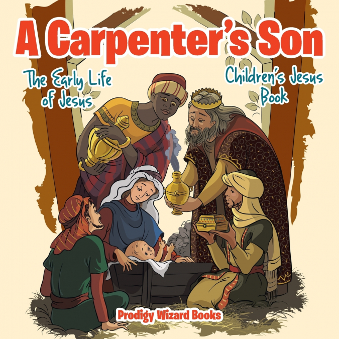 A Carpenter’s Son