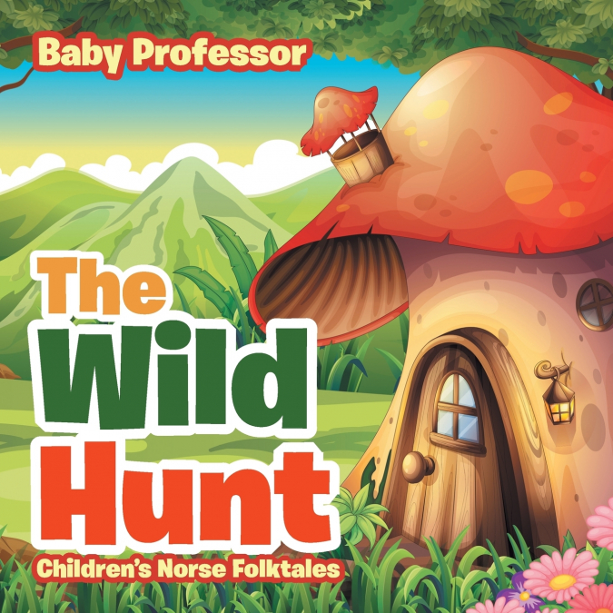 The Wild Hunt | Children’s Norse Folktales