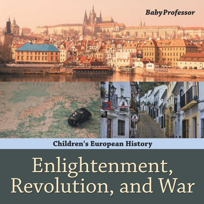 Enlightenment, Revolution, and War | Children’s European History