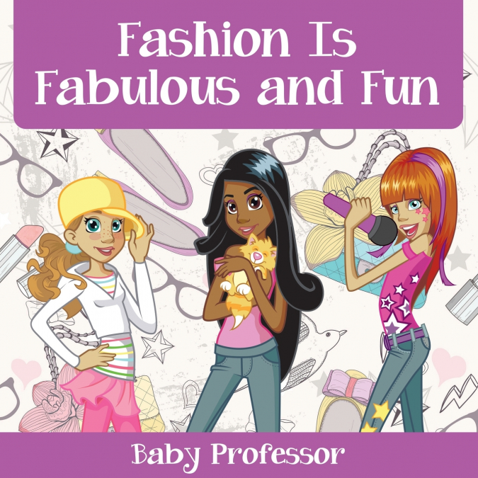 Fashion Is Fabulous and Fun | Children’s Fashion Books