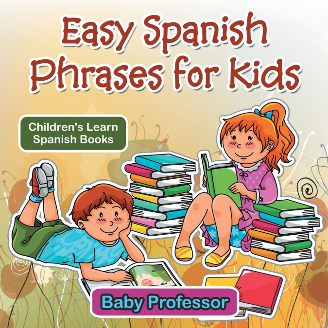 Easy Spanish Phrases for Kids | Children’s Learn Spanish Books