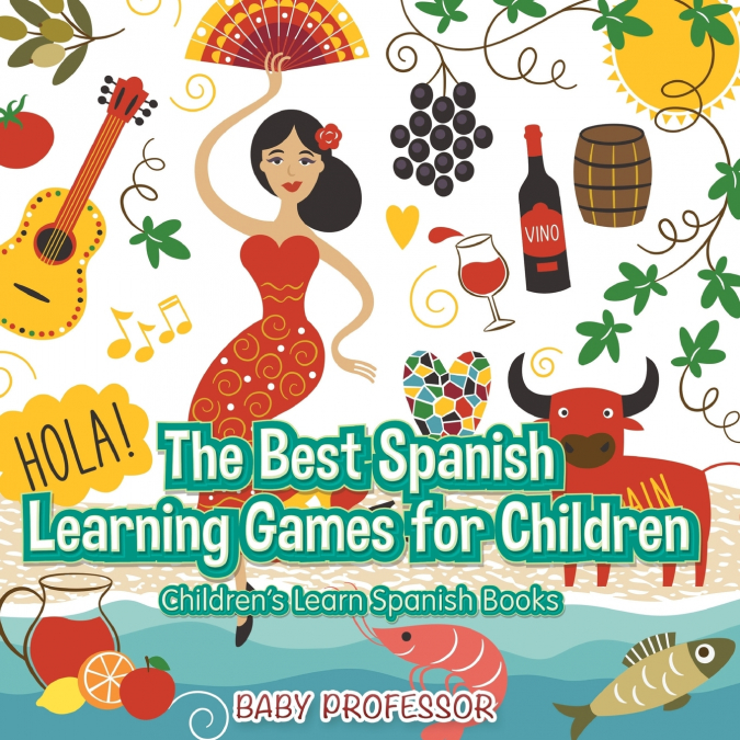 The Best Spanish Learning Games for Children | Children’s Learn Spanish Books