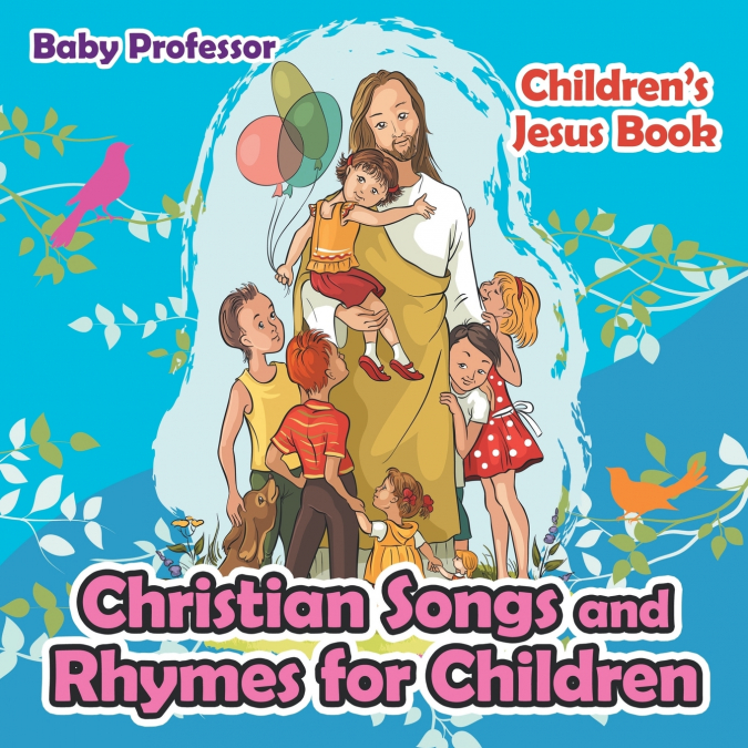 Christian Songs and Rhymes for Children | Children’s Jesus Book