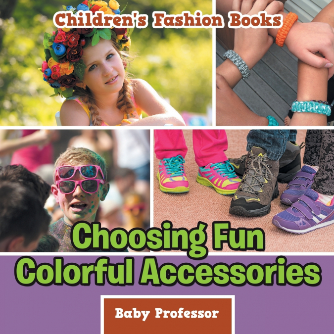 Choosing Fun Colorful Accessories | Children’s Fashion Books