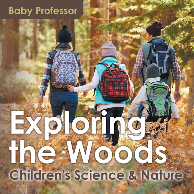 Exploring the Woods - Children’s Science & Nature