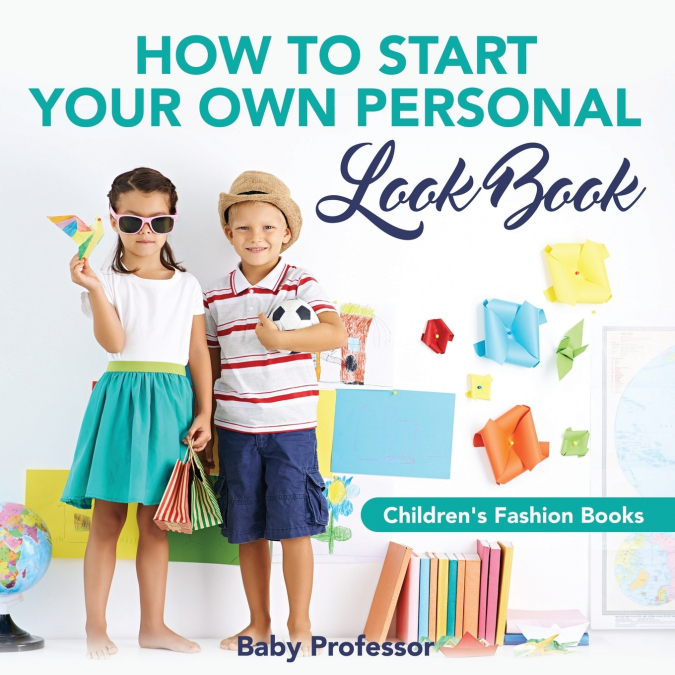 How to Start Your Own Personal Look Book | Children’s Fashion Books