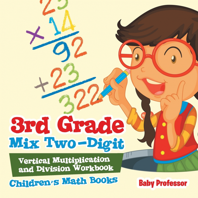 3rd Grade Mix Two-Digit Vertical Multiplication and Division Workbook | Children’s Math Books