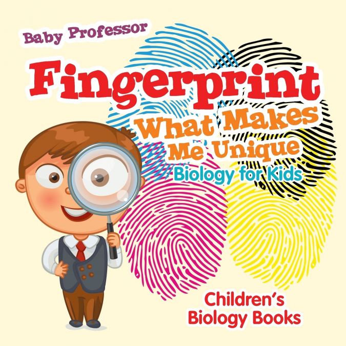 Fingerprint - What Makes Me Unique