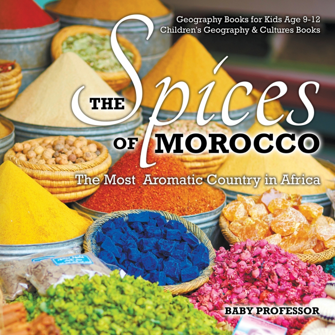 The Spices of Morocco