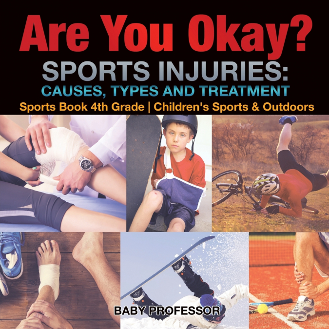 Are You Okay? Sports Injuries