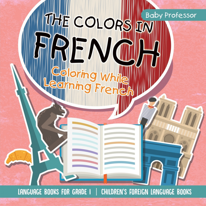 The Colors in French - Coloring While Learning French - Language Books for Grade 1 | Children’s Foreign Language Books