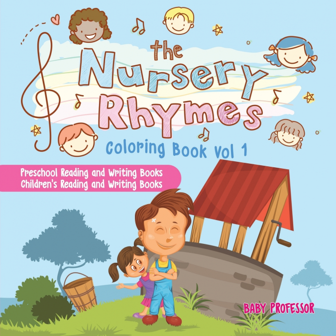 The Nursery Rhymes Coloring Book Vol I - Preschool Reading and Writing Books | Children’s Reading and Writing Books