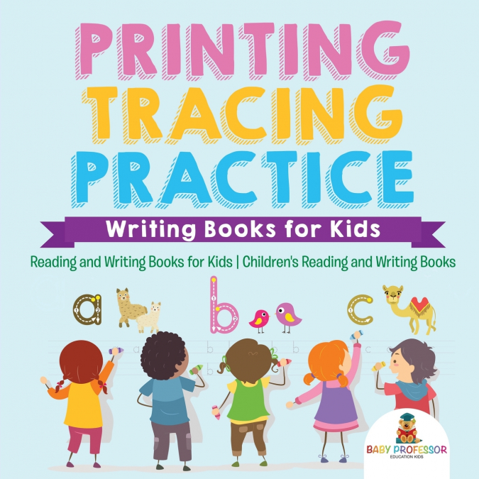 Printing Tracing Practice - Writing Books for Kids - Reading and Writing Books for Kids | Children’s Reading and Writing Books