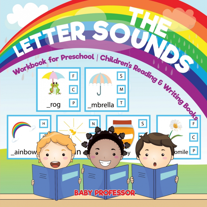 The Letter Sounds - Workbook for Preschool | Children’s Reading & Writing Books