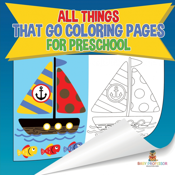 All Things That Go Coloring Pages for Preschool | Children’s Activities, Crafts & Games Books