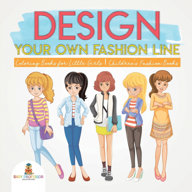 Design Your Own Fashion Line