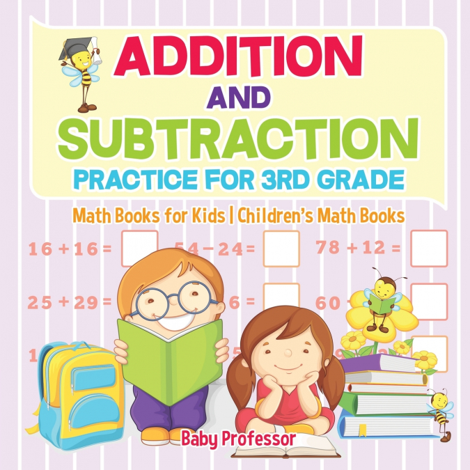 Addition and Subtraction Practice for 3rd Grade - Math Books for Kids | Children’s Math Books