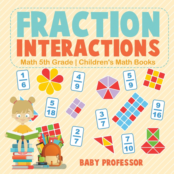Fraction Interactions - Math 5th Grade | Children’s Math Books