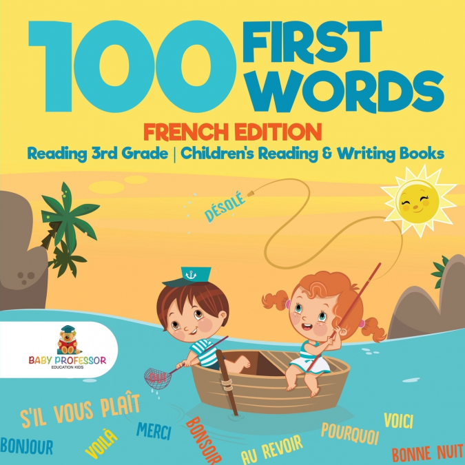 100 First Words - French Edition - Reading 3rd Grade | Children’s Reading & Writing Books