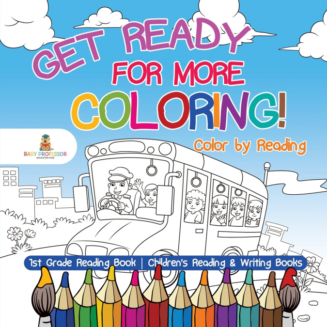 Get Ready for More Coloring! Color by Reading - 1st Grade Reading Book | Children’s Reading & Writing Books