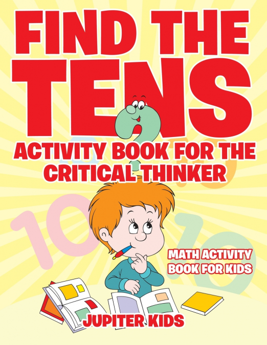 Find the Tens Activity Book for the Critical Thinkers