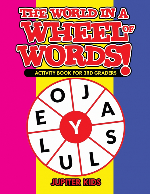 The World in a Wheel of Words! Activity Book for 3rd Graders