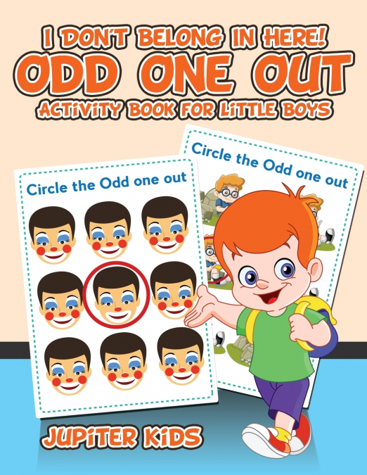 I Don’t Belong In Here! Odd One Out Activity Book for Little Boys