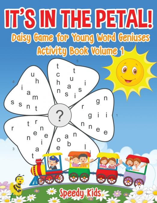 It’s in the Petal! Daisy Game for Young Word Geniuses - Activity Book Volume 1