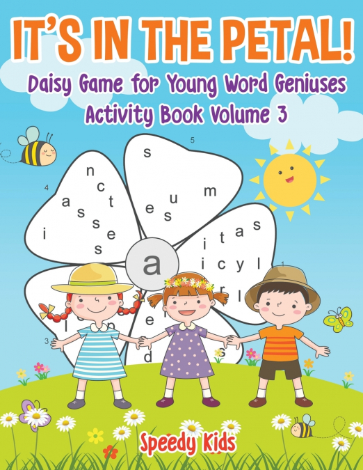 It’s in the Petal! Daisy Game for Young Word Geniuses - Activity Book Volume 3