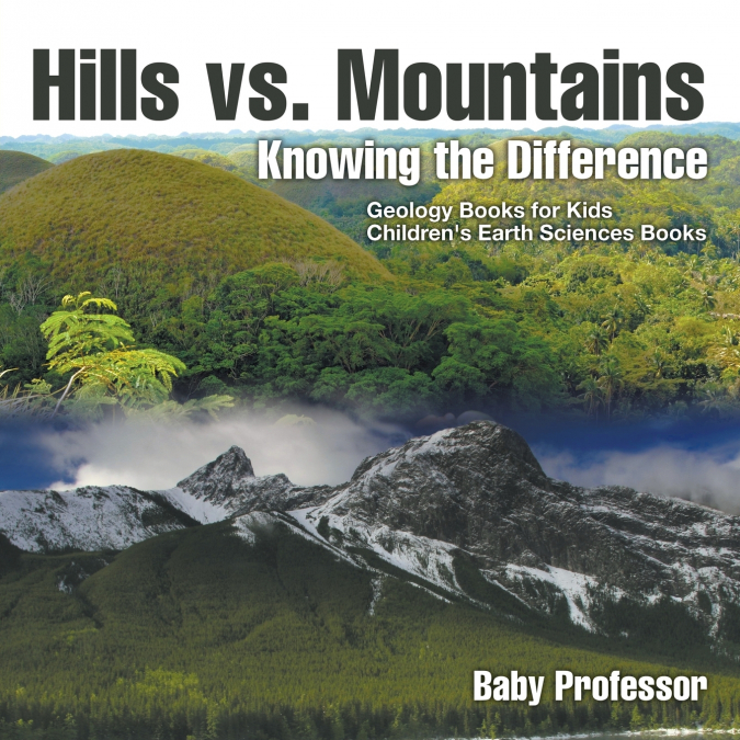 Hills vs. Mountains