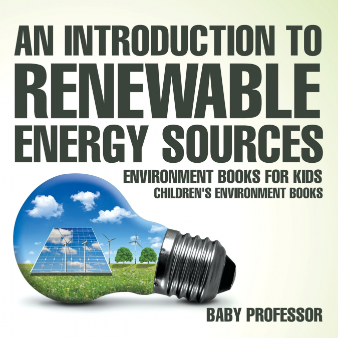 An Introduction to Renewable Energy Sources