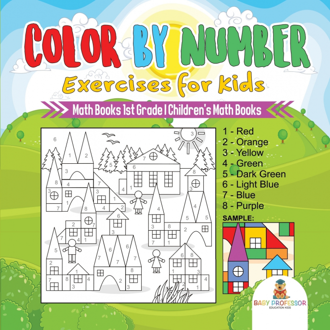 Color by Number Exercises for Kids - Math Books 1st Grade | Children’s Math Books