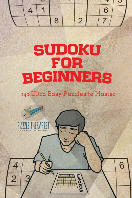 Sudoku for Beginners | 240 Ultra Easy Puzzles to Master