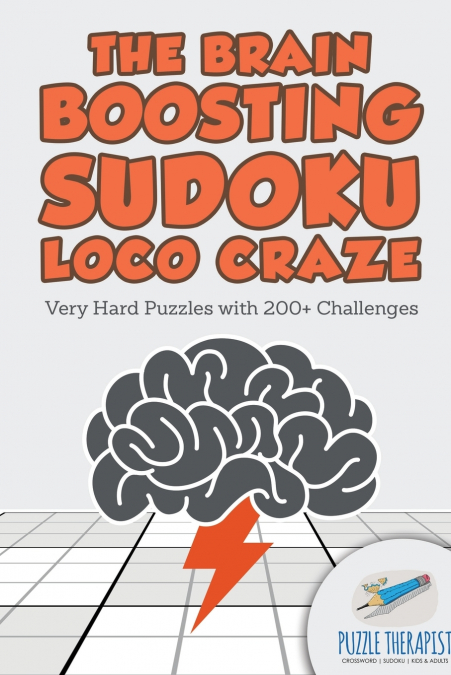 The Brain Boosting Sudoku Loco Craze | Very Hard Puzzles with 200+ Challenges