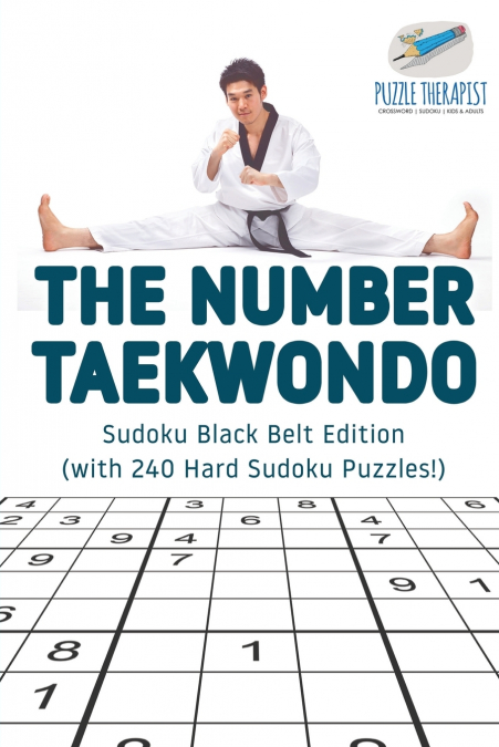 The Number Taekwondo | Sudoku Black Belt Edition (with 240 Hard Sudoku Puzzles!)