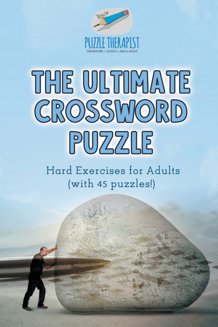 The Ultimate Crossword Puzzle | Hard Exercises for Adults (with 45 puzzles!)