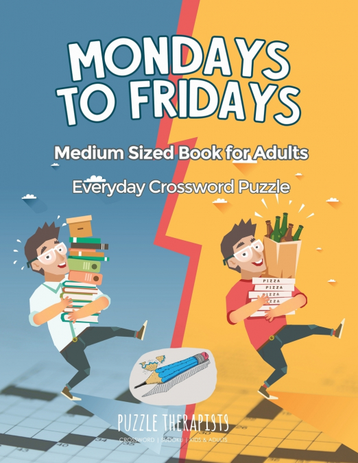 Mondays to Fridays | Everyday Crossword Puzzle | Medium Sized Book for Adults