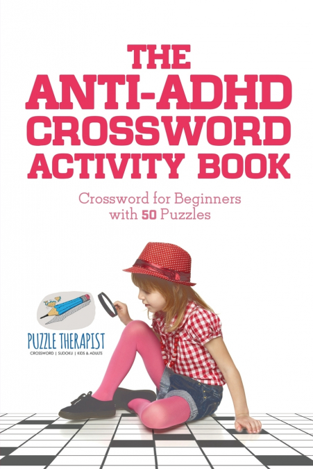 The Anti-ADHD Crossword Activity Book | Crossword for Beginners with 50 Puzzles
