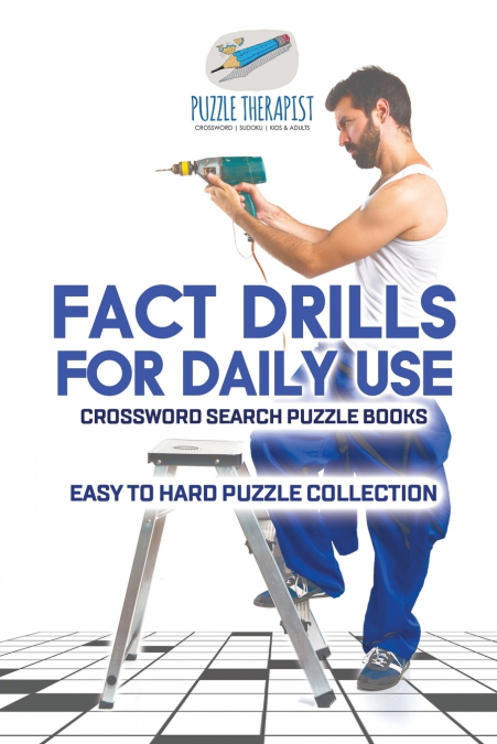 Fact Drills for Daily Use | Crossword Search Puzzle Books | Easy to Hard Puzzle Collection