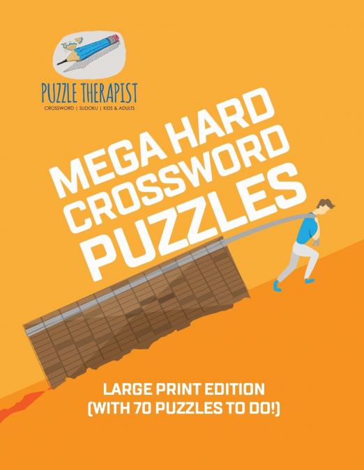 Mega Hard Crossword Puzzles | Large Print Edition (with 70 puzzles to do!)