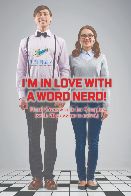 I’m in Love with a Word Nerd! | Hard Crosswords for Couples (with 70 puzzles to solve!)